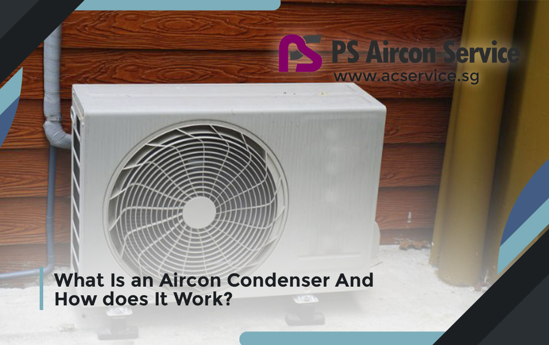 What Is an Aircon Condenser And How does It Work?