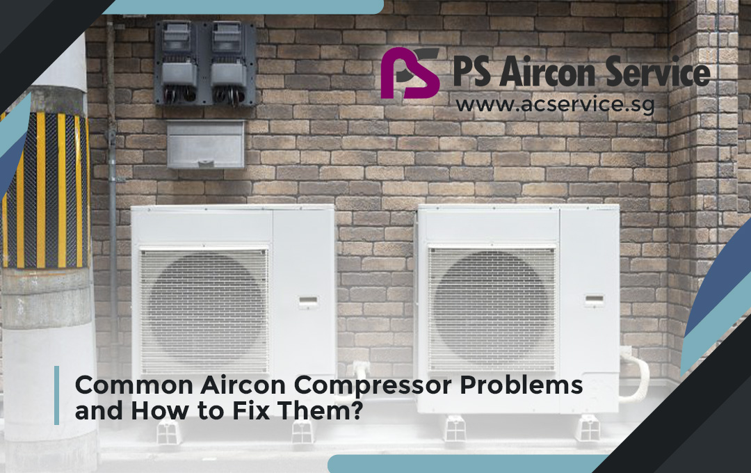 Common Aircon Compressor Problems and How to Fix Them?