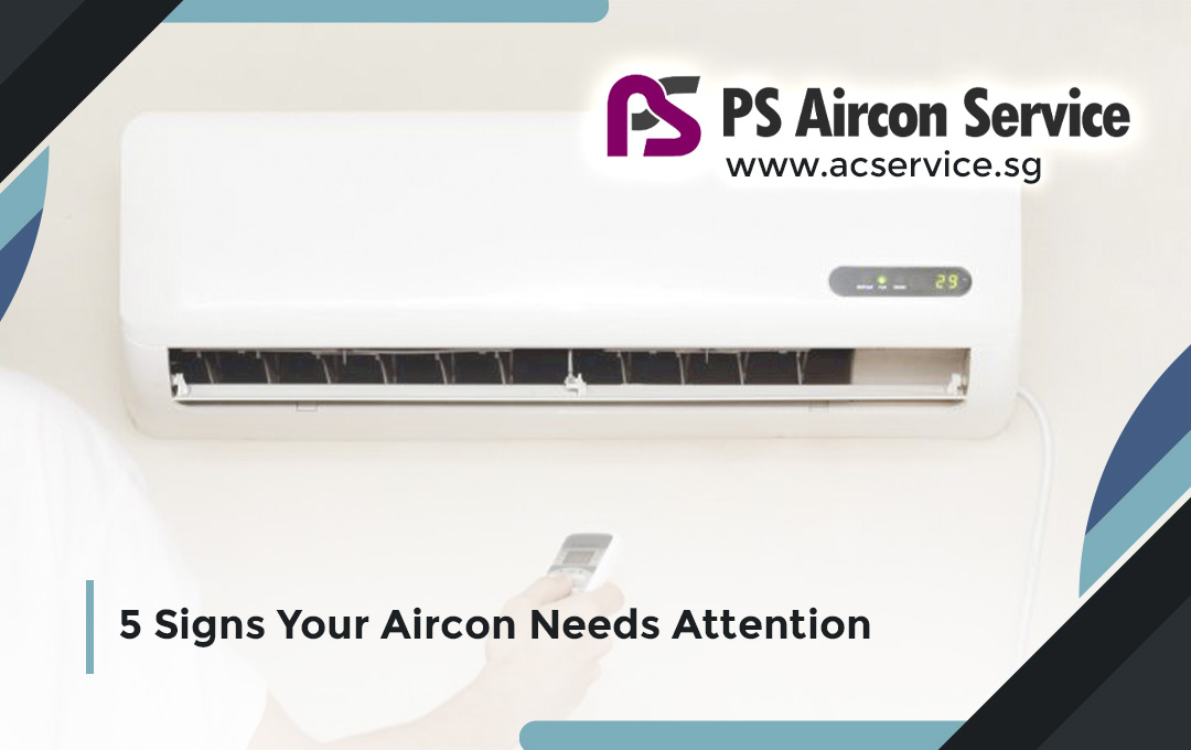5 Signs Your Aircon Needs Attention