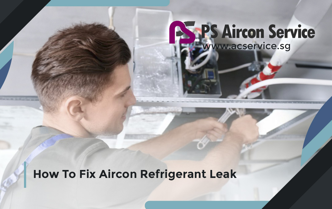 How To Fix Aircon Refrigerant Leak