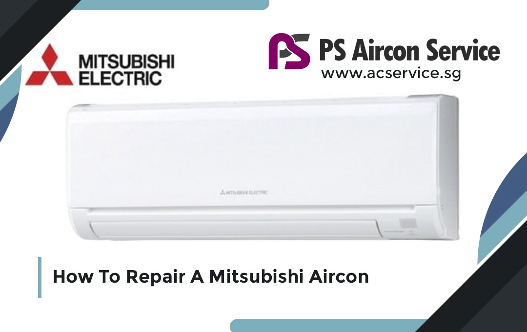 How To Repair A Mitsubishi Aircon