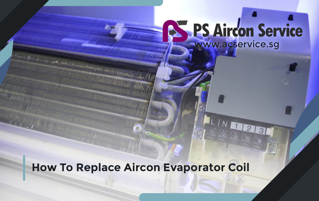 How To Replace Aircon Evaporator Coil
