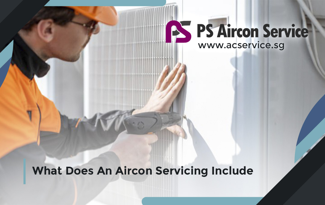 What Does An Aircon Servicing Include