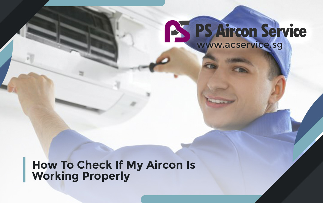 How To Check If My Aircon Is Working Properly